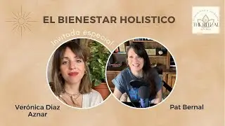 QUE ES EL BIENESTAR HOLISTICO? Y COMO PUEDO CONSEGUIRLO?
