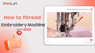 How to Thread Poolin EOC05 Embroidery Machine for Beginners
