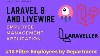 18 Laravel Livewire Tutorial - Employees Management Project - Filter Employees by Department