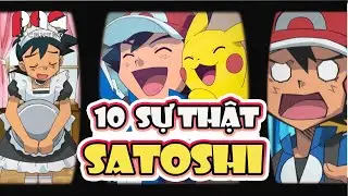 TOP 10 Sự Thật về Pokemon Master SATOSHI | Top 10 Facts of Ash Ketchum | PAG Center #pokemon
