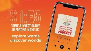 S1 EP5: Crime and Investigative Reporting in the UK
