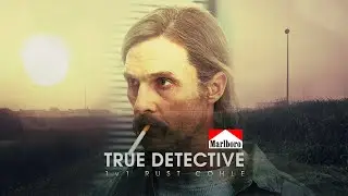 True Detective: 1v1 Rust Cohle