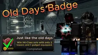 Just Like The Old Days badge after balance || Scp Tower Defense ||