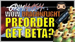 Preoder Dragonflight gain beta access? // WoW Dragonflight Speculation