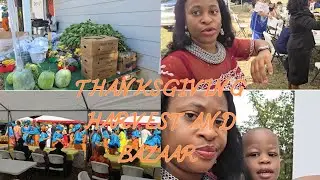 Thanksgiving harvest and Bazaar 
