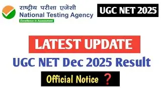Latest Update:- UGC NET Dec 2025 Result ❓ | Official Notice ❓