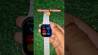 T900 Ultra is vibrating #smartwatchclub #shorts #viral #vibration #shortfeed #viralshort