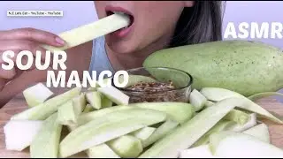 ASMR SOUR MANGO *Crunchy Eating Sound | N.E Let's Eat