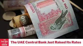 The UAE Central Bank Just Raised Its Rates - Here's What That Means For You