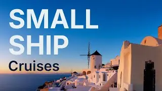 2026&ndash;2027 Small Ship Cruises