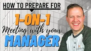 Preparing for Your 1-on-1 Meeting with Your Manager | How to Prepare for Meetings (part 1 of 3)