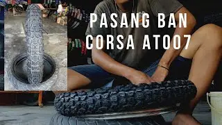 Installing Corsa Trail AT007 tires, size 300 ring 17 || Djoyoban