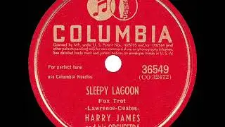 1942 HITS ARCHIVE: Sleepy Lagoon - Harry James (instrumental) (a #1 record)
