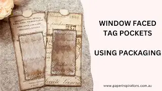 Window Faced Tag Pockets - Using Packaging #packaging #junkjournal #upcycle #ephemera