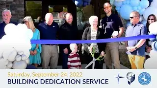 Building Dedication Service - Windsor Baptist Church