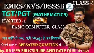KVS TIER -1 (2026) | Basic Computer - Class(4)| Feel Mathematics with Rajeev