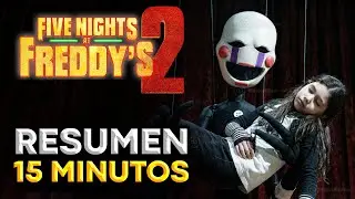 FIVE NIGHTS AT FREDDY&rsquo;S 2 La Pel&iacute;cula - La Historia EXPLICADA y RESUMEN (FNAF 2)