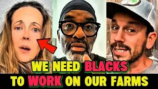 White Farmers Are Mad That Black People Won&rsquo;t Work In The Farms After Deportations! #us