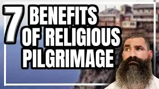 7 Benefits of Religious Pilgrimage