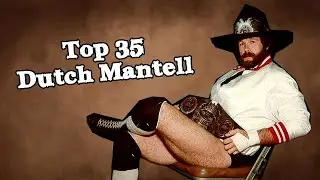 Top 35 Moves of DUTCH MANTELL