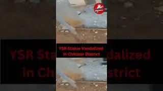 YSR Statue Vandalized in Chittoor District