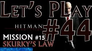 Hitman Absolution Walkthrough w/ Commentary - Mission 15 - Skurky's Law - P.44 - Hard Mode