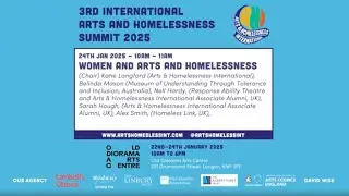 Day 3 - 10am - Women and arts and homelessness