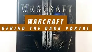 Warcraft Behind the Dark Portal - Inside the Epic New Film (flip through) Artbook