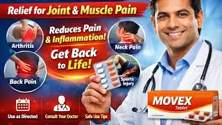 Movex Tablet &ndash; Powerful Relief for Joint & Muscle Pain #MusclePain