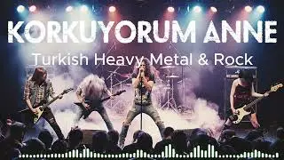 Korkuyorum Anne / Turkish heavy Metal & Rock Cover