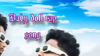 BABY DOLL NEW RAP SONG ASSAMESE RAP @raper one fiar #vairal song rap #rap