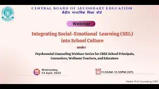 Webinar on 'Integrating Social-Emotional Learning (SEL) into School Culture'