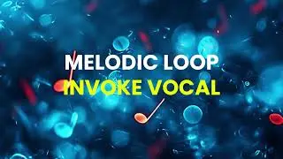 MELODIC LOOP INVOKE VOCAL - ARYANATHAN