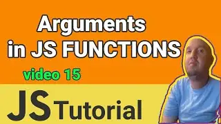 Functions with Arguments in JavaScript Tutorial - video 15