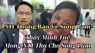 Thầy Minh Tuệ bảo N11 tha cho Sông Lam” nhưng luật pháp Nepal không tha