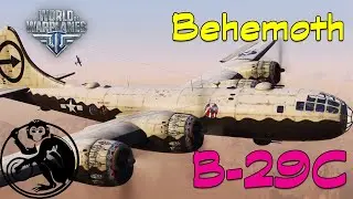 World of Warplanes - B-29C | Behemoth