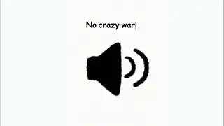 No crazy war