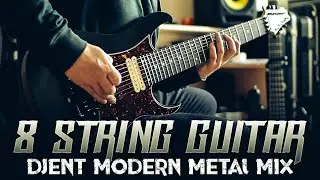 8 String Djent Modern Metal Mix