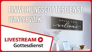 02.11.2025 | Livestream Gottesdienst FEG Murten | Einweihungsgottesdienst Umbau | Wandervolk
