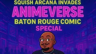 Squish Arcana is at AnimeVerse 