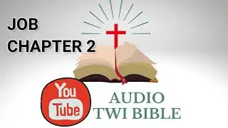 ✝️  Job Chapter 2  - Audio Twi Bible reading   📖