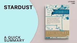 STARDUST by Neil Gaiman | A Quick Summary