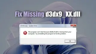 Fix Missing d3dx9_XX.dll &ndash; Old Games on Windows 10/11