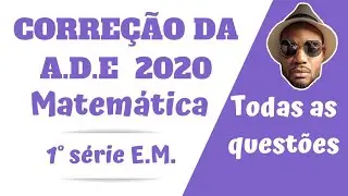 AVALIA&Ccedil;&Atilde;O DIAGN&Oacute;STICA DE ENTRADA | ADE MATEM&Aacute;TICA 2020 | 1&deg; S&Eacute;RIE E.M #ADE #ADE2020 #ADEMATEMATICA