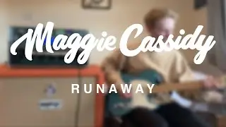 Maggie Cassidy - Runaway (Guitar Playthrough)