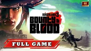 Borderlands 3 - Bounty of Blood DLC - Full Game | Longplay Gameplay | 4K 60FPS