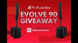 Win Two Electro-Voice EVOLVE 90 Portable Column PA Systems &mdash; ProAudioStar Giveaway