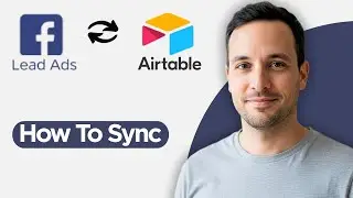 Как синхронизировать рекламные объявления Facebook для сбора лидов с Airtable (полное руководство...