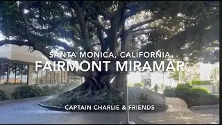Lovely Little Journey to the Fairmont Miramar in Santa Monica, California