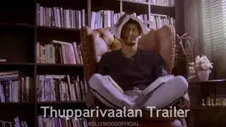 Thupparivalan trailer